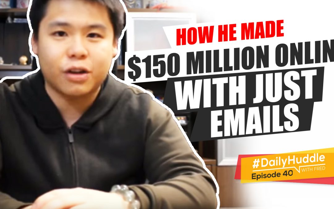 Ep 40 | How He Made $150 MILLION Online With Just EMAILS